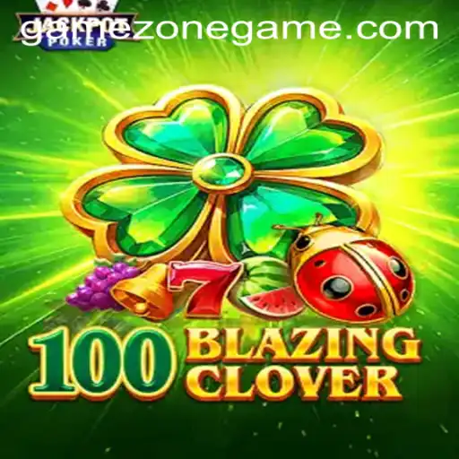 Discover the Thrilling World of 100BlazingClover on GameZone