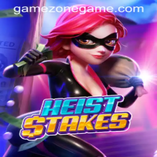 HeistStakes: A Thrilling Adventure Awaits in GameZone