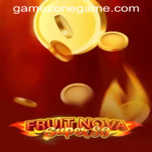 Unveiling the Excitement of FruitNovaSuper80: Your Guide to Mastering the Game at GameZone