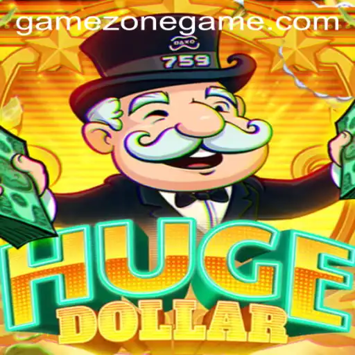 Exploring the World of HugeDollar: A Deep Dive into the Thrilling GameZone Experience