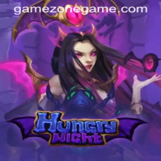 Explore the Thrilling World of HungryNight in GameZone