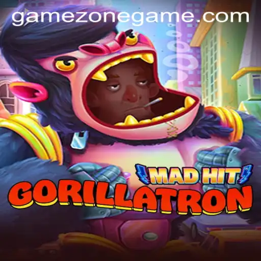 MadHitGorillatron: A New Gaming Experience on GameZone