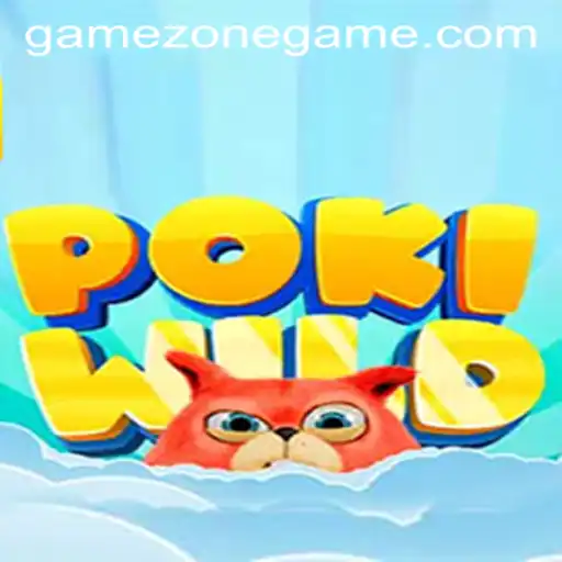 Unveiling PokiWild: The Ultimate Adventure Awaits in GameZone