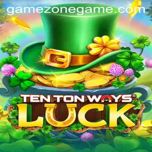 Discover the Excitement of TenTonWaysLuck on GameZone