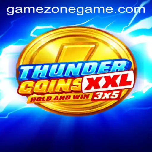 Experience the Thrills of ThunderCoinsXxl in GameZone